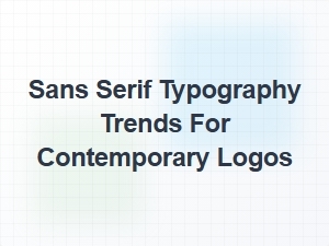 Exploring the Latest in Sans Serif Typography for Modern Logos