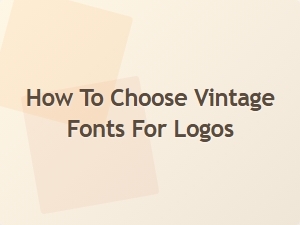 Selecting the Perfect Vintage Fonts for Your Logo Design